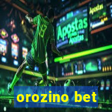 orozino bet